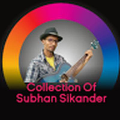 Collection Of Subhan Sikander