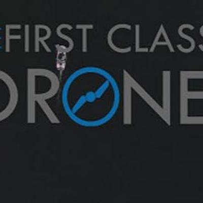 First Class Drones